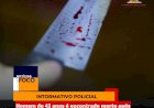 Homem de 43 anos é encontrado morto após ser esfaqueado em São joão Evangelistas