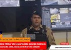 Polícia Militar de Materlândia prende homem procurado pela justiça em bar da cidade