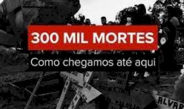 Brasil atinge 300 mil mortos por Covid-19 um dia após recorde de mais de 3 mil vidas perdidas em 24 horas