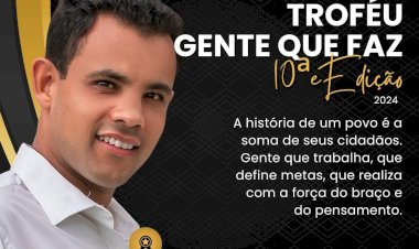 TROFÉU GENTE QUE FAZ 2024