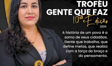 TROFÉU GENTE QUE FAZ 2024