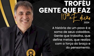 TROFÉU GENTE QUE FAZ 2024