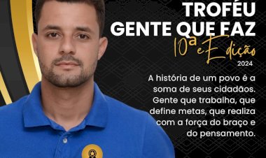 TROFÉU GENTE QUE FAZ 2024