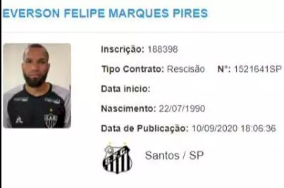 Rescisão de Everson com o Santos é publicada no BID; Galo aguarda inscrição