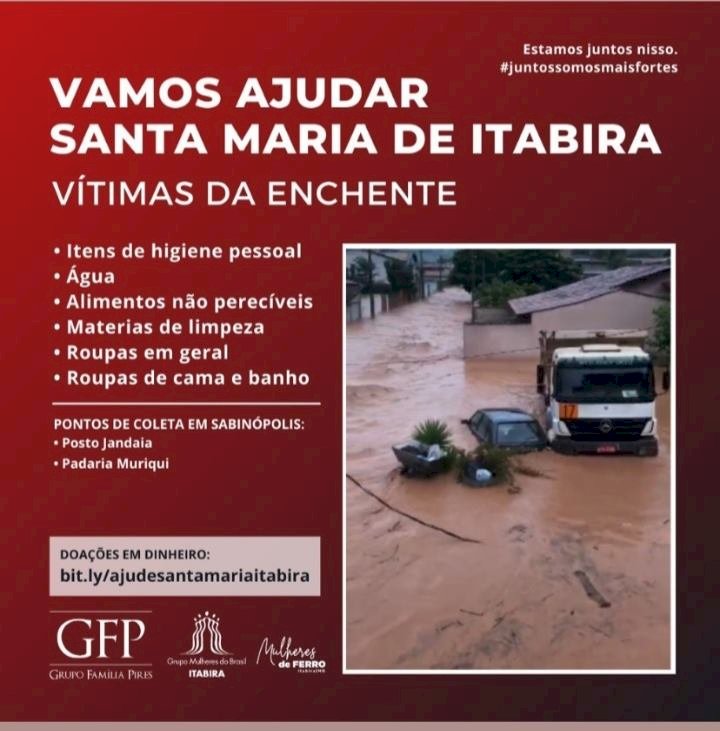 Ação Humanitária    -    Vamos ajudar as vítimas da enchente de Santa Maria de Itabira!