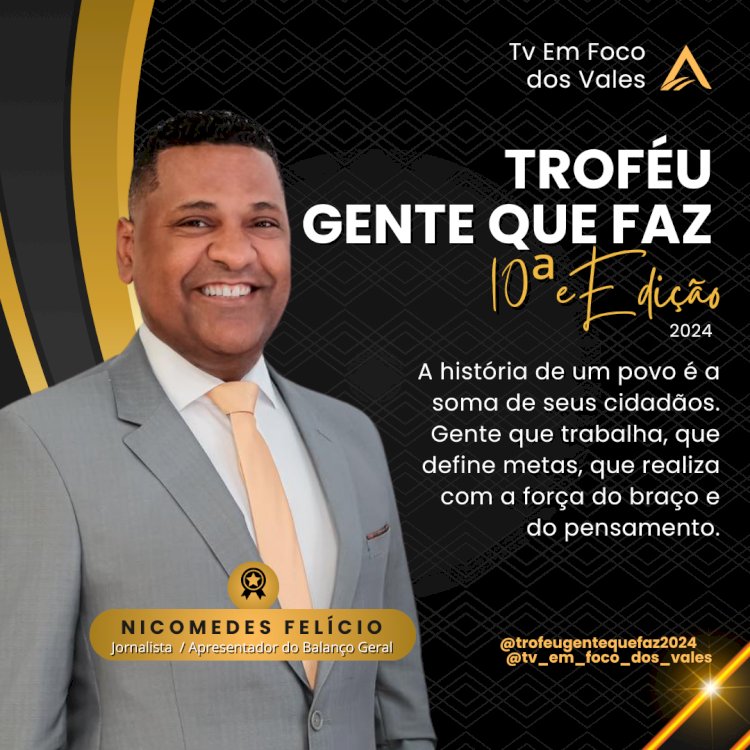 TROFÉU GENTE QUE FAZ 2024