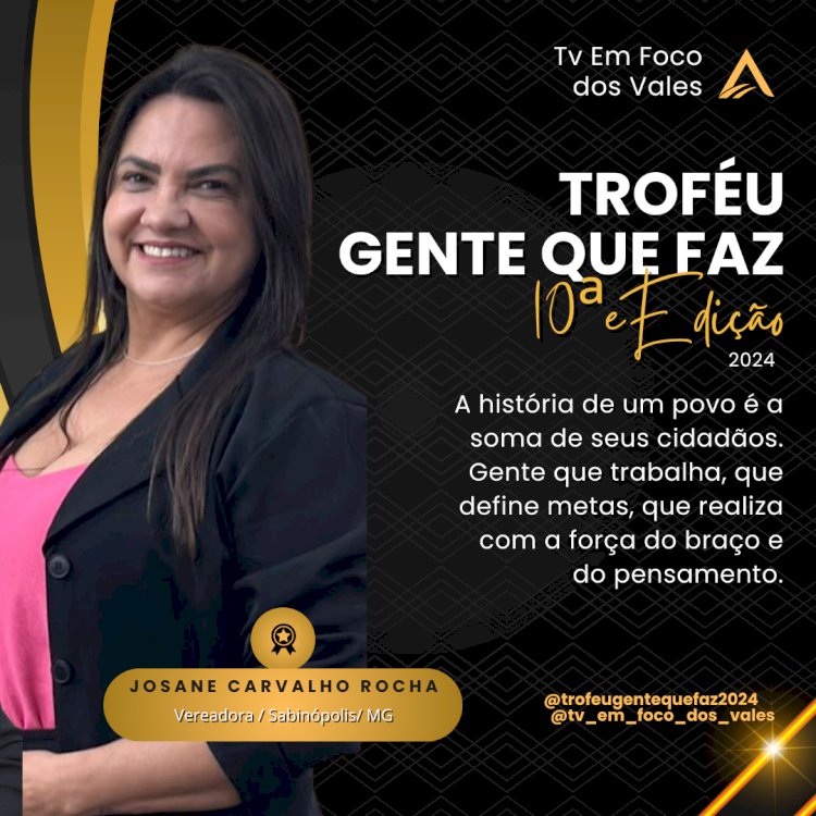 TROFÉU GENTE QUE FAZ 2024