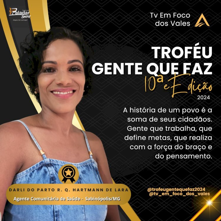 TROFÉU GENTE QUE FAZ 2024