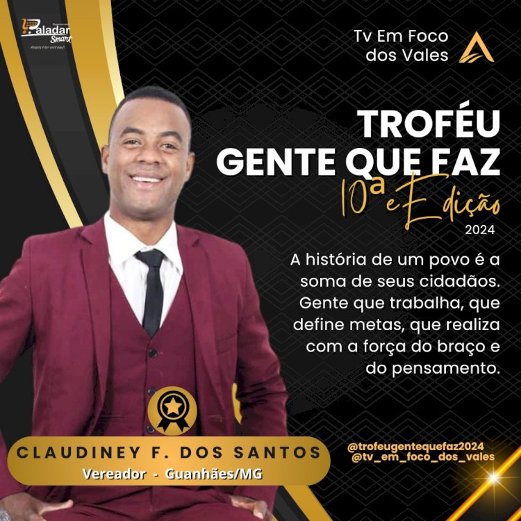 TROFÉU GENTE QUE FAZ 2024