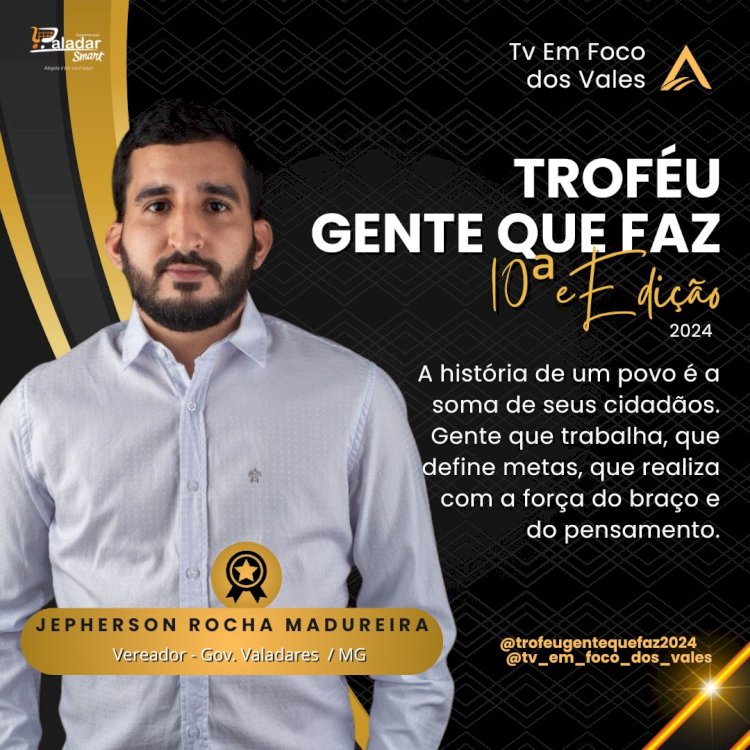 TROFÉU GENTE QUE FAZ 2024