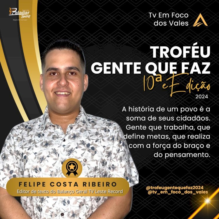 TROFÉU GENTE QUE FAZ 2024