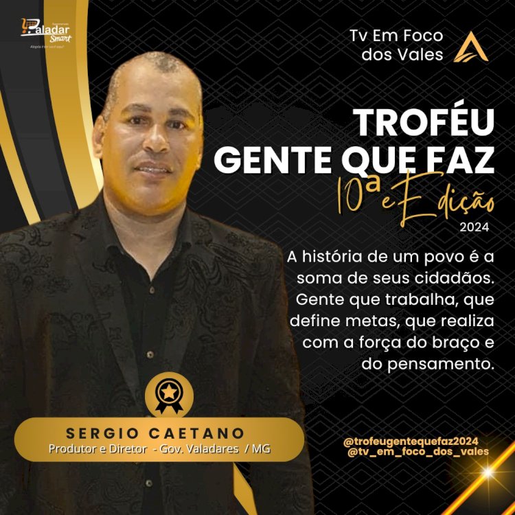 TROFÉU GENTE QUE FAZ 2024